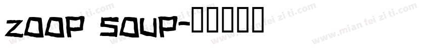 Zoop Soup字体转换
